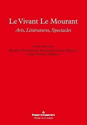 Le Vivant Le Mourant - Béatrice Bonhomme, Jean-Pierre Triffaux, Françoise Salvan-Renucci - Hermann