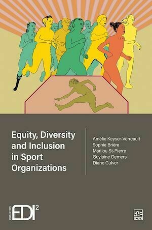 Equity, Diversity and Inclusion in Sport Organizations - Collectif Collectif - Presses de l'Université Laval