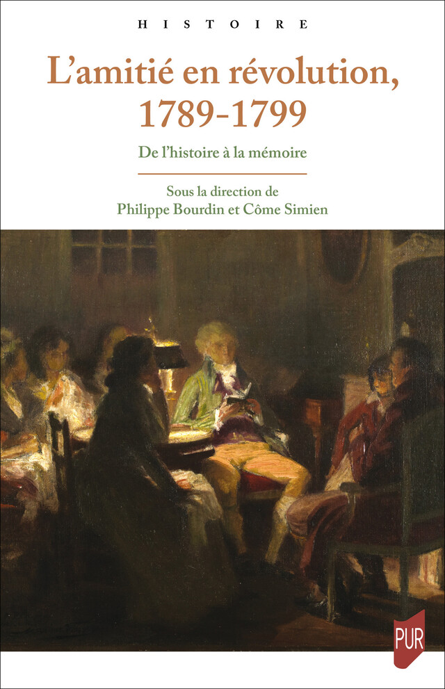 L’amitié en révolution, 1789-1799 -  - Presses universitaires de Rennes