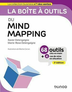La boîte à outils du Mind Mapping - 3e éd. - Xavier Delengaigne, Marie-Rose Delengaigne - Dunod