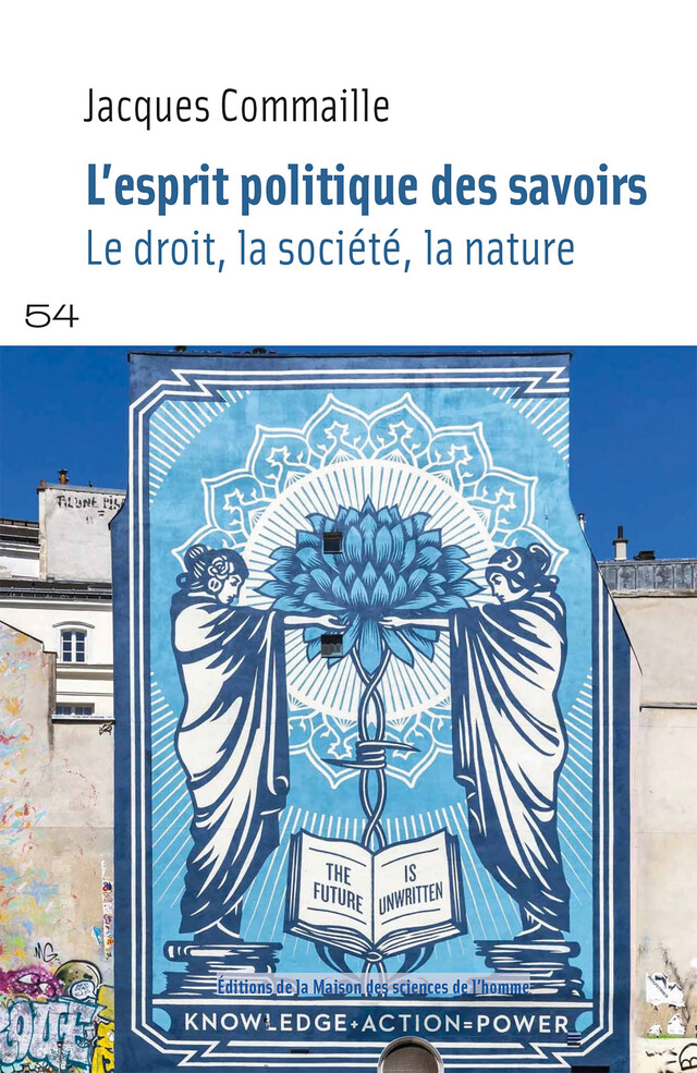 L’esprit politique des savoirs - Jacques Commaille - Éditions de la Maison des sciences de l’homme