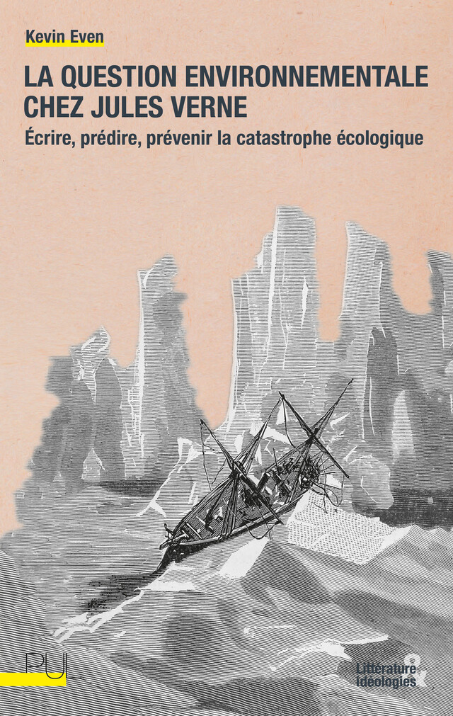 La question environnementale chez Jules Verne - Kevin Even - Presses universitaires de Lyon