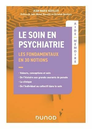 Aide-Mémoire - Le soin en psychiatrie - Les fondamentaux - Jean-Marie Revillot - Dunod