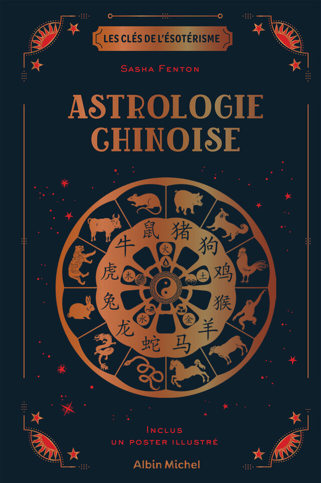 Les Clés de l'ésotérisme - Astrologie chinoise - Sasha Fenton - Albin Michel
