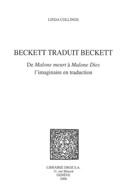 Beckett traduit Beckett : de "Malone meurt" à "Malone Dies", l'imaginaire en traduction