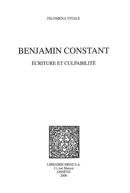 Benjamin Constant : écriture et culpabilité