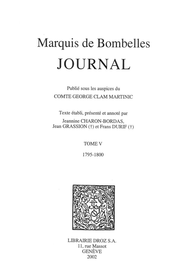 Journal. T. V, 1795-1800 / Publié sous les auspices du Comte George Clam Martinic -  Bombelles - Librairie Droz