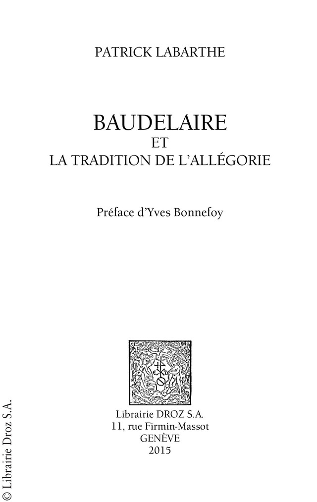 Baudelaire et la tradition de l'allégorie - Patrick Labarthe - Librairie Droz
