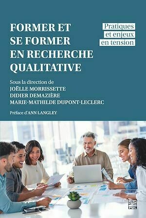 Former et se former en recherche qualitative - Collectif Collectif - Presses de l'Université Laval