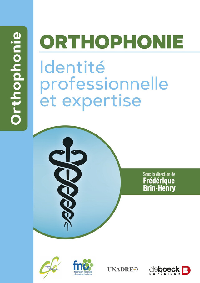 Orthophonie - Frédérique Brin-Henry - De Boeck Supérieur