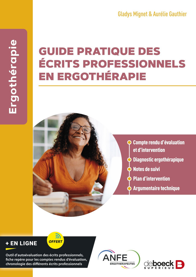 Guide pratique des écrits professionnels en ergothérapie - Gladys Mignet, Aurélie Gauthier - De Boeck Supérieur