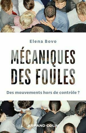 Mécaniques des foules - Elena Bovo - Armand Colin