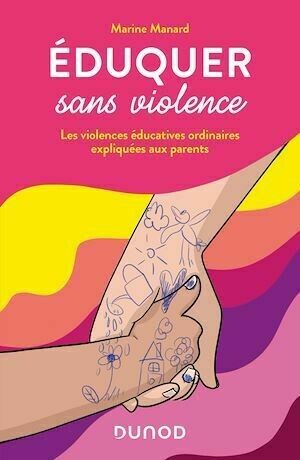 Eduquer sans violence - Marine Manard - Dunod