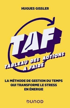 TAF (Tableau des Actions à Faire) - Hugues Gissler - Dunod