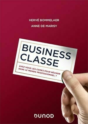 Business classe - Hervé Bommelaer, Anne de Marisy - Dunod
