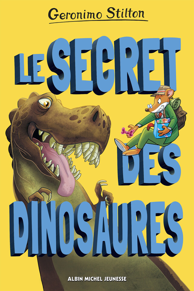 Le Secret des dinosaures - Geronimo Stilton - Albin Michel