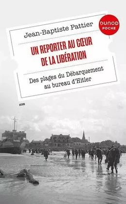 Un Reporter au coeur de la Libération