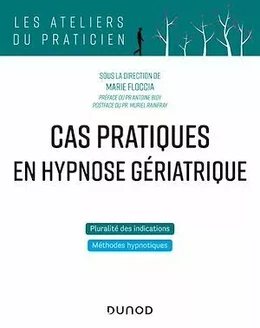 Cas pratiques en hypnose gériatrique