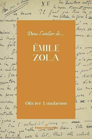 Dans l'atelier d'Émile Zola - Olivier Lumbroso - Hermann