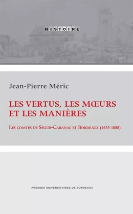 Les vertus, les mœurs et les manières