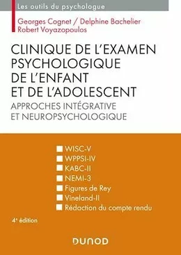 Clinique de l'examen psychologique de l'enfant et de l'adolescent - 4e éd.