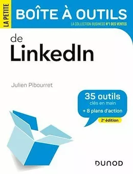 La petite boite à outils de LinkedIn - 2e éd.