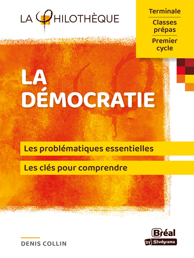 La démocratie - Denis Collin - Bréal