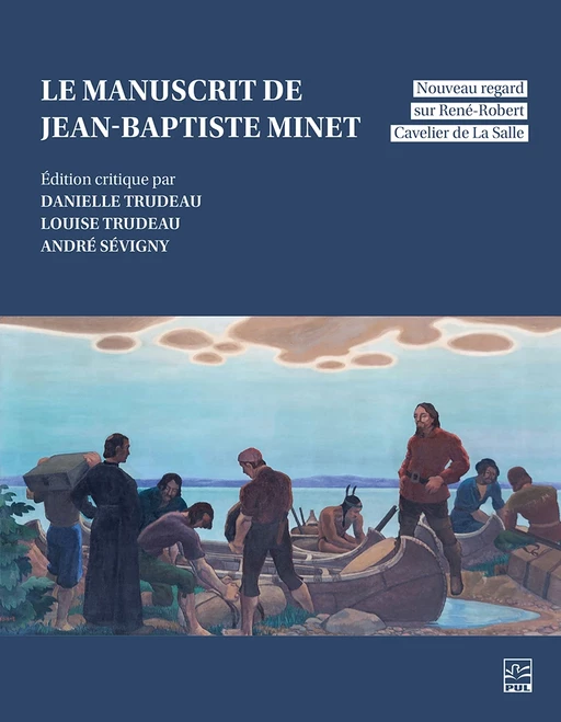 Le manuscrit de Jean-Baptiste Minet - Jean-Baptiste Minet - Presses de l'Université Laval