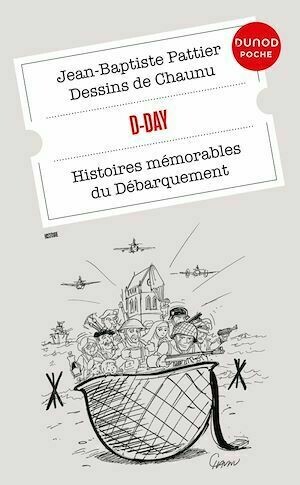 D-Day - Jean-Baptiste PATTIER, Emmanuel Chaunu - Dunod