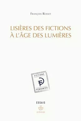 Lisières des fictions à l'âge des Lumières