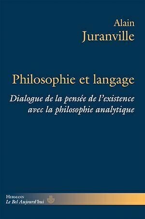 Philosophie et langage - Alain Juranville - Hermann