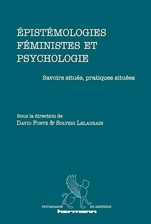 Épistémologies féministes et psychologie - David Fonte, Solveig Lelaurain - Hermann