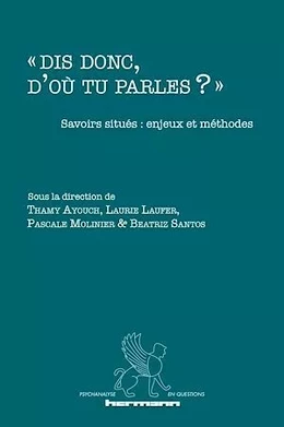 « Dis donc, d'où tu parles ? »