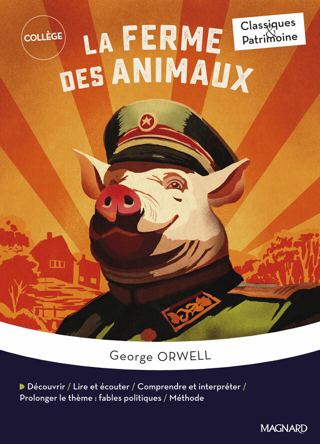 La Ferme des animaux - Classiques & Patrimoine - Stéphane Maltère, George Orwell - Magnard