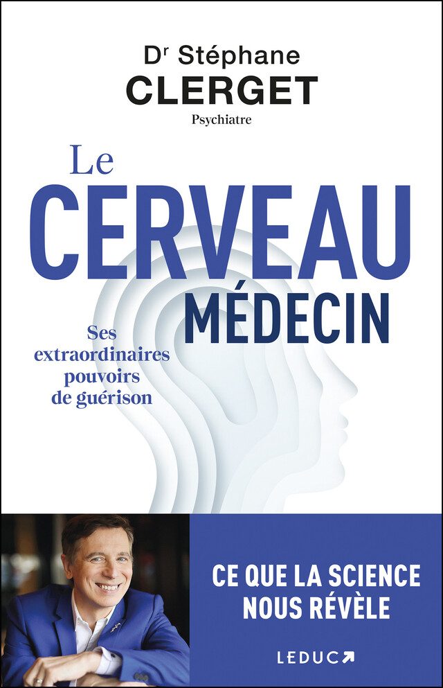 Le cerveau médecin - Stéphane Clerget - Éditions Leduc