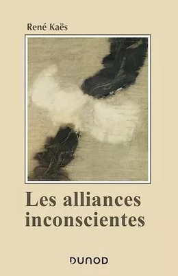 Les alliances inconscientes