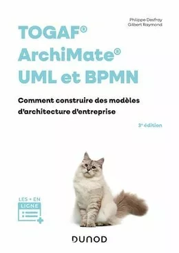 TOGAF, Archimate, UML et BPMN - 3e éd.