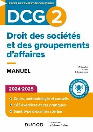 DCG 2 Droit des sociétés et des groupements d'affaires - Manuel 2024-2025 - Jean-François Bocquillon, Elise Grosjean-Leccia, Pascale David - Dunod