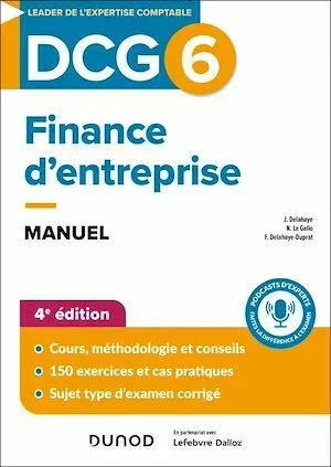 DCG 6 - Finance d'entreprise - Manuel - 4e éd. - Jacqueline Delahaye, Nathalie Le Gallo, Florence Delahaye-Duprat - Dunod