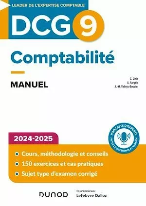 DCG 9 Comptabilité - Manuel 5e éd. - Charlotte Disle, Anne-Marie Vallejo-Bouvier, Alexis Fargeix, Audrey Meyer - Dunod