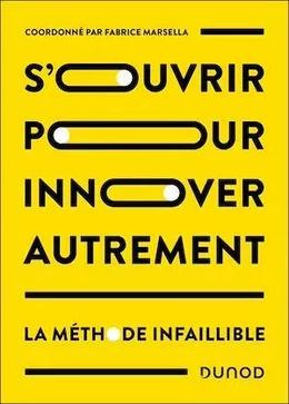 S'ouvrir pour innover autrement