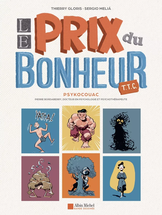 Le Prix du bonheur TTC - Thierry Gloris,  Psykocouac, Sergio Meliá - Albin Michel