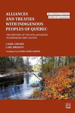 Alliances and Treaties with Indigenous Peoples of Québec