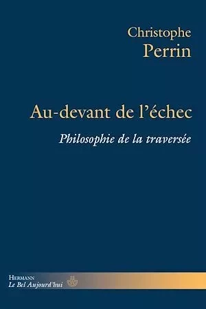 Au-devant de l'échec - Christophe Perrin - Hermann