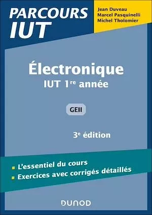 Electronique - 3e éd - Jean Duveau, Marcel Pasquinelli, Michel Tholomier - Dunod