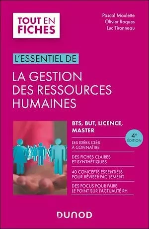 L'essentiel de la Gestion des ressources humaines - 4e éd. - Pascal Moulette, Olivier Roques, Luc Tironneau - Dunod