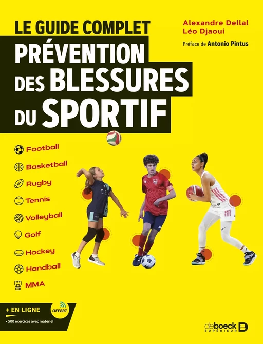 Le guide complet. Prévention des blessures du sportif - Alexandre Dellal, Léo Djaoui - De Boeck Supérieur