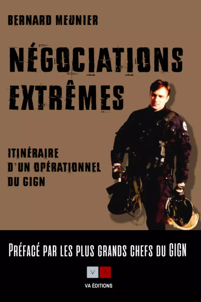 Négociation extrême - Bernard Meunier - VA Editions