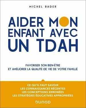 Aider mon enfant avec un TDAH - Michel Bader - Dunod