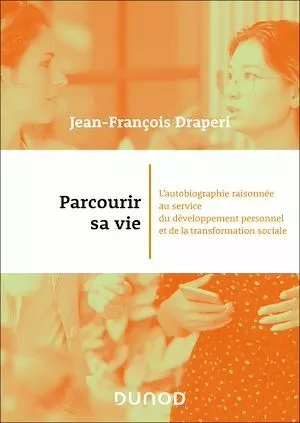 Parcourir sa vie - Jean-François Draperi - Dunod